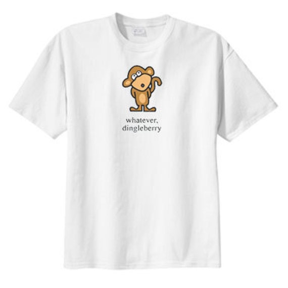 whatever, dingleberry Monkey New T Shirt s m l xl 2x 3x 4x 5x
