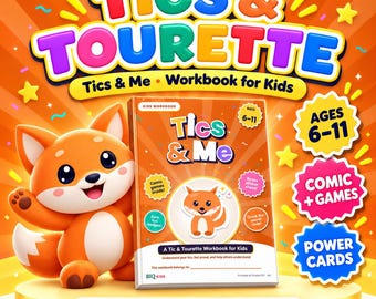 May include: A Tics & Tourette workbook for kids titled Tics & Me, featuring a cartoon fox character. The cover includes text stating Ages 6-11, Comic + Games, Power Cards, and Printable + Fillable PDF. The design uses orange, yellow, and white.