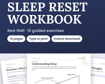 May include: A printable and fillable PDF sleep reset workbook with 14 pages and 10 guided exercises. The cover features the text Sleep Reset Workbook, Rest Well, 10 guided exercises, 14 pages, Type or print, and Instant download.
