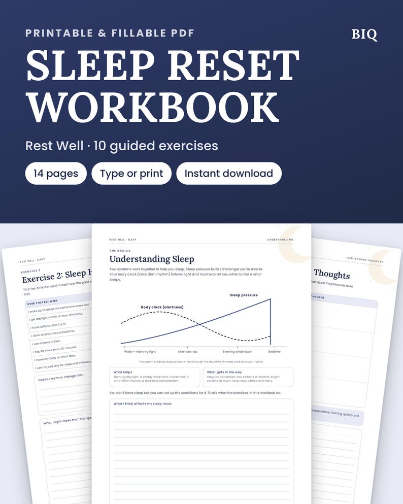 May include: A printable and fillable PDF sleep reset workbook with 14 pages and 10 guided exercises. The cover features the text Sleep Reset Workbook, Rest Well, 10 guided exercises, 14 pages, Type or print, and Instant download.