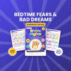 May include: A workbook for kids titled Brave Nights: Bedtime Fears & Bad Dreams, featuring a central owl illustration, comic panels, and power cards. The cover includes text stating Ages 6-11 and Comic + games inside on a blue background.