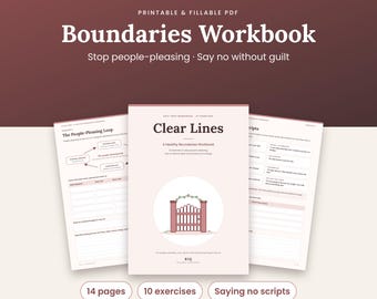 May include: A printable and fillable PDF Boundaries Workbook with 14 pages, 10 exercises, and saying no scripts. The cover features the title Clear Lines, a gate illustration, and the text Stop people-pleasing, Say no without guilt.