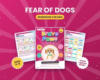 May include: A workbook titled Brave Paws: A Fear of Dogs Workbook for Kids, featuring a cartoon puppy illustration on the cover. The set includes two open pages showing comic strips and power cards, with text indicating it is for ages 6-11.