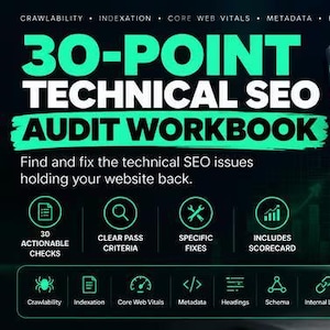 May include: A 30-point technical SEO audit workbook featuring a black cover with green text, a laptop graphic, and a checklist. The set includes a technical SEO scorecard and a document detailing 30 technical SEO audit checks for website optimization.