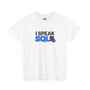 I Speak SQL T-Shirt | Database Developer Programmer Tee