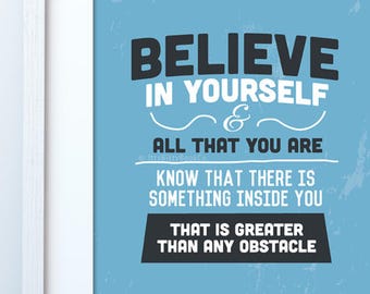 Believe in yourself, Giclee Print, Recovery, Positivity, Encouraging Print, Blue Prints, Inspirational Art, Giclee, Never Give up.