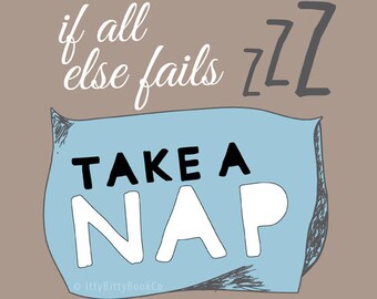 Funny Prints, Take a Nap, Nap Queen, Self love, Self care, Sleep quotes, New Parent, Gray, Baby Room, Fun Prints, Bedroom Prints, Itty Bitty