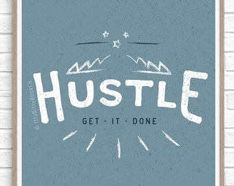 Hustle. A4 Print. Motivational quote. Powerful quote. Fitness. Weight Loss. Gym Wall Art. Work Out. Itty Bitty Book Co. Carpe Diem.