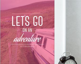 Travel Poster, Adventure Print, Wanderlust print, Adventurer Print, Free spirit, Explore dream discover, Adventure Time, Van Life.