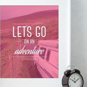 Travel Poster, Adventure Print, Wanderlust print, Adventurer Print, Free spirit, Explore dream discover, Adventure Time, Van Life. image 1