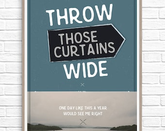 Throw Those Curtains Wide, Elbow Song Lyrics, Made in Ireland, New Home Print, New home Gift, Housewarming gift, Wall Art, Home, A4 Print.