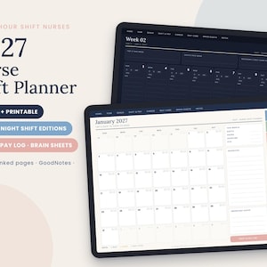 May include: A 2027 digital nurse shift planner featuring 90 hyperlinked pages for GoodNotes and Notability. The planner includes light and night shift editions, a shift and pay log, and brain sheets, displayed on two tablet screens with a calendar view.