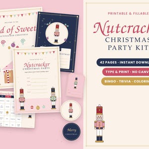 May include: A printable Nutcracker Christmas party kit featuring 42 pages of fillable templates, including invitations, bingo cards, and colouring sheets. The designs feature nutcracker illustrations, candy motifs, and festive text on cream backgrounds.