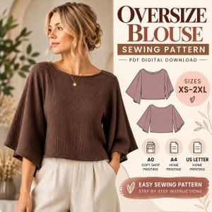 May include: A digital sewing pattern for an oversize blouse, featuring text that reads OVERSIZE BLOUSE SEWING PATTERN PDF DIGITAL DOWNLOAD. The graphic includes illustrations of the blouse, size range XS-2XL, and icons for A0, A4, and US Letter printing.