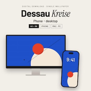 May include: A digital wallpaper set titled Dessau Kreise featuring a blue background with a red circle, a large cream-colored circle, and a thin black diagonal line. The set includes files for phone and desktop in 4K and 5K resolutions.