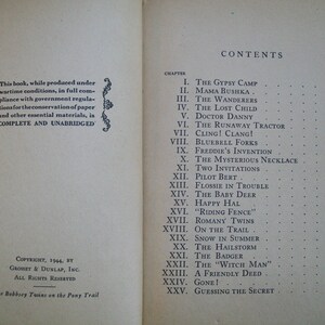 May include: A book titled "The Bobbery Twins on the Pony Trail" with a table of contents listing 25 chapters. The book was published in 1944.
