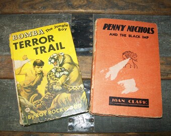 2 Antique Books - Shabby Chic - Cottage Chic - Penny Nichols & the Black Imp - Bomba The Jungle Boy, Terror Trail - Children's, Young Adult