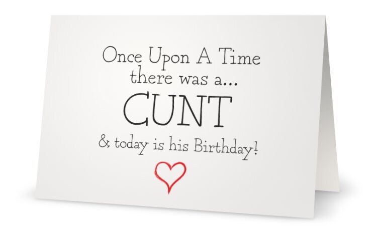 Naughty Cards Cunt Card Funny Rude Cheeky Happy Birthday | Etsy