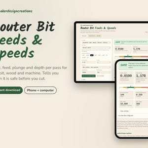 May include: A digital tool for Router Bit Feeds & Speeds displayed on a tablet and smartphone. The interface shows technical data including RPM, feed, plunge, and depth per pass. The screens feature a light beige background with dark green text.