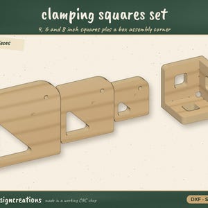 Puede incluir: Un juego de 7 escuadras de sujeción que incluye cuadrados de 4, 6 y 8 pulgadas y una esquina de montaje de caja. Los componentes de madera marrón claro tienen recortes triangulares y esquinas redondeadas. El texto dice clamping squares set, 4, 6 and 8 inch squares plus a box assembly corner, 7 pieces, makerdesigncreations, y DXF, SVG, PDF.
