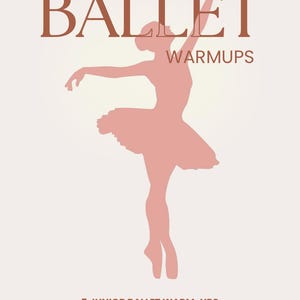 Puede incluir: Una silueta rosa claro de una bailarina de ballet con tutú sobre un fondo crema. El texto dice BALLET WARMUPS, 5 JUNIOR BALLET WARM-UPS, 10-Minute Routines | Ages 7-10 en letras de color marrón oscuro.