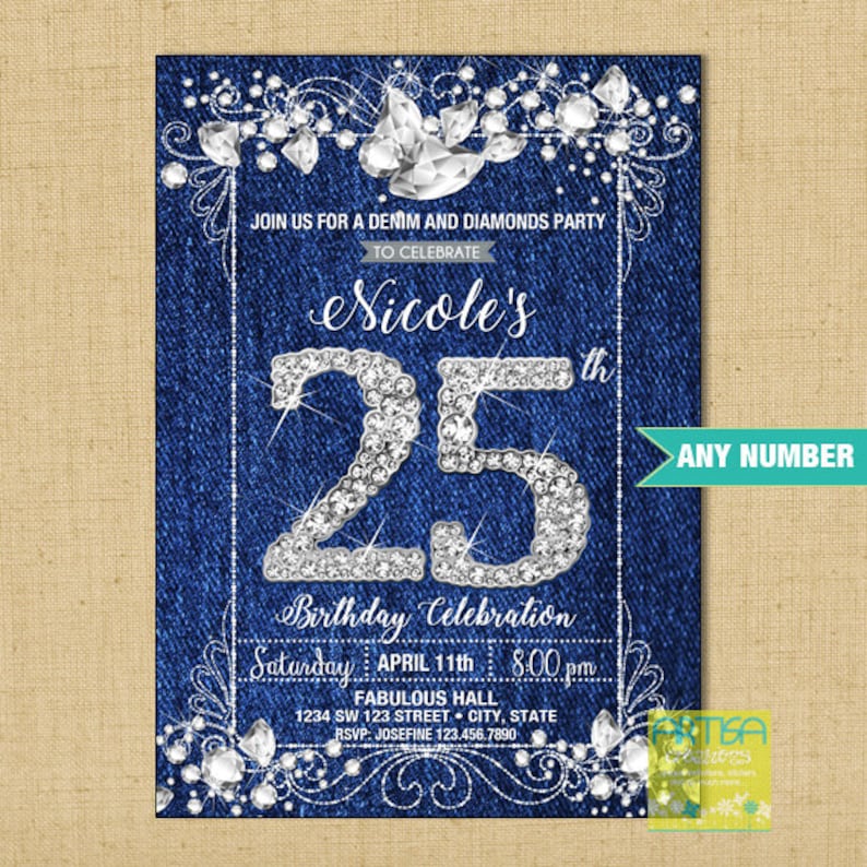 May include: A denim blue invitation with a silver glitter design. The invitation is for a 25th birthday party for Nicole. The text reads "Join us for a denim and diamonds party to celebrate Nicole's 25th Birthday Celebration. Saturday, April 11th, 8:00 pm. Fabulous Hall, 1234 SW 123 Street, City, State. RSVP: Josephine 123.456.7890."
