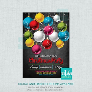 May include: A Christmas party invitation with a chalkboard background and colorful ornaments hanging from the top. The text reads "Join us for our annual Christmas Party, Sunday December 13th, 7:00pm, The Lanson Residence, 1234 SW 123 Avenue - City, RSVP: Mary 123.456.7890, Artisa Creations, Digital and Printed Options Available, Print & Ship Service Sold Separately (Please read details on description section below)"