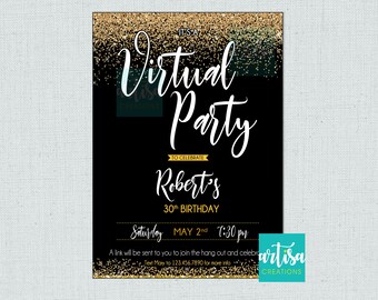May include: Black and gold virtual party invitation with gold glitter background. It's a Virtual Party to celebrate Robert's 30th Birthday on Saturday, May 2nd at 7:30 pm. Text Mary to 123.456.7890 for more info. Digital and printed options available. Print & ship service sold separately. Please read details on description section below.