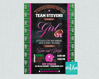 May include: A chalkboard-style baby shower invitation with a football theme. The invitation is pink and green and says "Touchdown! Team Stevens is having a girl". The invitation also includes the date and time of the shower, the location, and the registry information.
