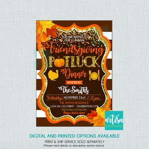 May include: A brown and white striped background with a gold glitter overlay. The text "Friendsgiving Potluck Dinner" is in gold glitter letters with a pumpkin and a turkey illustration. The text "Hosted by The Smiths" is below the main text. The date and time of the event are listed as "Wednesday: November 23rd: 7:50 pm". The location is listed as "The Smiths Residence, 1234 SW 123 Street, Celebration City". The RSVP information is "RSVP to Elissa 123.456.7890". The text "Bring a dish to share!" is below the RSVP information. The text "artisa CREATIONS" is in the bottom right corner of the image.