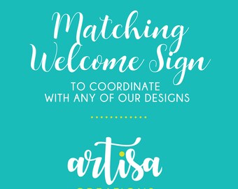 Welcome Sign, Welcome SIgn to match our invitations, Printable Welcome Sign DIY