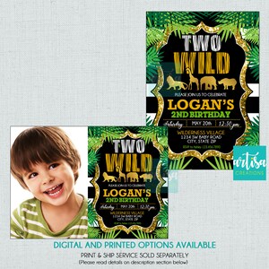 May include: A black and green invitation with gold glitter accents. The invitation features a jungle theme with the text "Two Wild to be Tamed" and "Logan's 2nd Birthday". The invitation also includes a photo of a young boy.