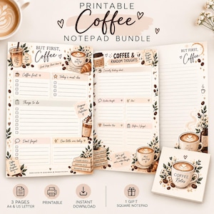 May include: A printable coffee notepad bundle featuring three A4 and US letter pages and one square notepad. The designs include coffee-themed illustrations, checklists, and text such as "But First, Coffee," "Things to do," and "Coffee Notes" in brown and cream tones.