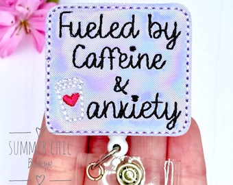 Shimmer Fueled By Caffeine and Anxiety Badge Reel, Nurse  Badge Reel, Medical Badge Reel, Nurse Badge Reel, RN Badge Reel