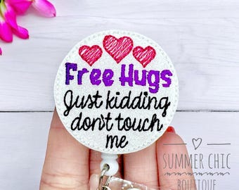 Free Hugs Just Kidding Don't Touch Me Badge Reel, Medical Badge Reel, Nurse Badge Reel, Badge Reel, RN Badge Reel, Medical Badge