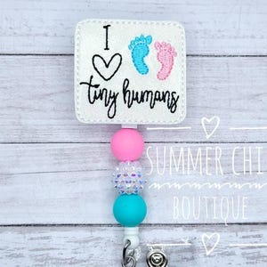 I Love Tiny Humans Badge Reel, Labor and Delivery Badge Reel, L&D Badge Reel, Neonatal Badge Reel, Nurse Badge Reel, RN Badge Reel
