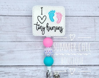 I Love Tiny Humans Badge Reel, Labor and Delivery Badge Reel, L&D Badge Reel, Neonatal Badge Reel, Nurse Badge Reel, RN Badge Reel