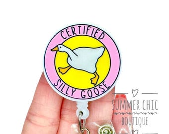 Certified Silly Goose Badge Reel, Goose Badge Reel, Funny Badge Reel, Nurse Badge Reel, Medical Badge Reel, Nurse Badge Reel, RN Badge Reel