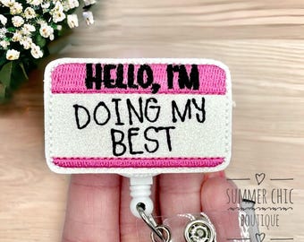 Hello I'm Doing My Best Glitter Badge Reel, Medical Badge Reel, Nurse Badge Reel, RN Badge Reel, Medical Badge Reel, Badge Reel