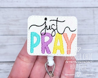 Just Pray Badge Reel, Medical Badge Reel, Nurse Badge Reel, Badge Reel, Badge Reel, Medical Badge Reel, Badge Reel, Badge Holder