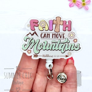 Faith Can Move Mountains Badge Reel, Badge Reel, Nurse Badge Reel, Badge Reel, Medical Badge Reel, Faith Badge Reel, Religious Badge Reel