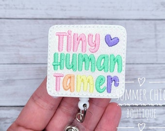 Tiny Human Tamer Badge, Labor and Delivery Badge Reel, Nurse Badge Reel, L&D Badge Reel, Medical Badge Reel, NICU Badge Holder