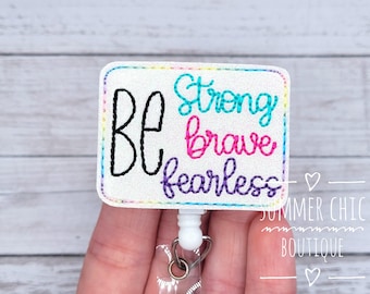 Be Strong Brave Fearless Badge Reel, Medical Badge Reel, Nurse Badge Reel, Badge Reel, Medical Badge Reel, Badge Reel, Badge Holder,