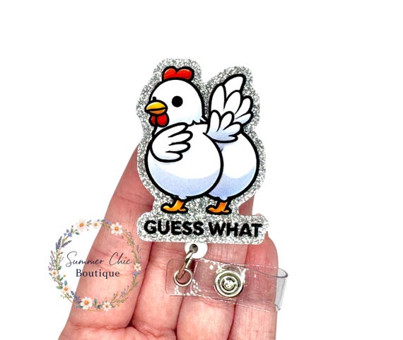 Guess What Badge Reel, Humorous Badge Reel, Funny Badge Reel, Nurse Badge Reel, Medical Badge Reel, Badge Reel, Cute Badge Reel, Chicken