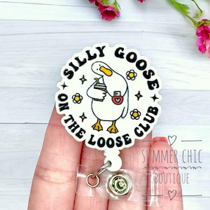 Silly Goose On The Loose Club Badge Reel, Goose Badge Reel, Funny Badge Reel, Nurse Badge Reel, Medical Badge Reel, Badge Reel,