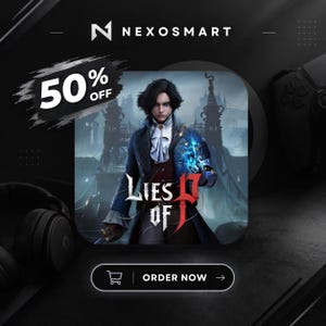 May include: A digital promotional graphic for the video game Lies of P featuring a character in a dark blue coat and white cravat with glowing blue energy on one hand. The text reads NEXOSMART, 50% OFF, LIES OF P, and ORDER NOW with a shopping cart icon.