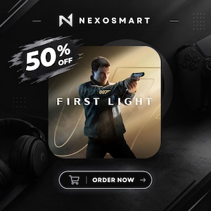 Puede incluir: Un gráfico promocional digital para el videojuego 007 First Light con un personaje con chaqueta oscura sosteniendo una pistola. La imagen incluye el texto Nexosmart, 50% off, 007 First Light y un botón con un icono de carrito y Order Now.