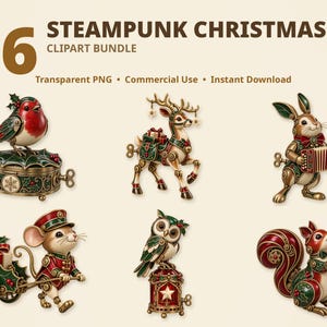 May include: A digital collection of six steampunk-themed Christmas illustrations featuring a robin on a box, a reindeer, a rabbit with an accordion, a mouse pulling a cart, an owl on a lantern, and a squirrel holding a bauble, with the text 6 STEAMPUNK CHRISTMAS CLIPART BUNDLE.