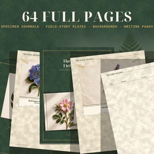 May include: A collection of 64 full pages featuring specimen journals, field-study plates, backgrounds, and writing pages. The pages display botanical illustrations of hydrangeas and roses, with text including The Field Archive.
