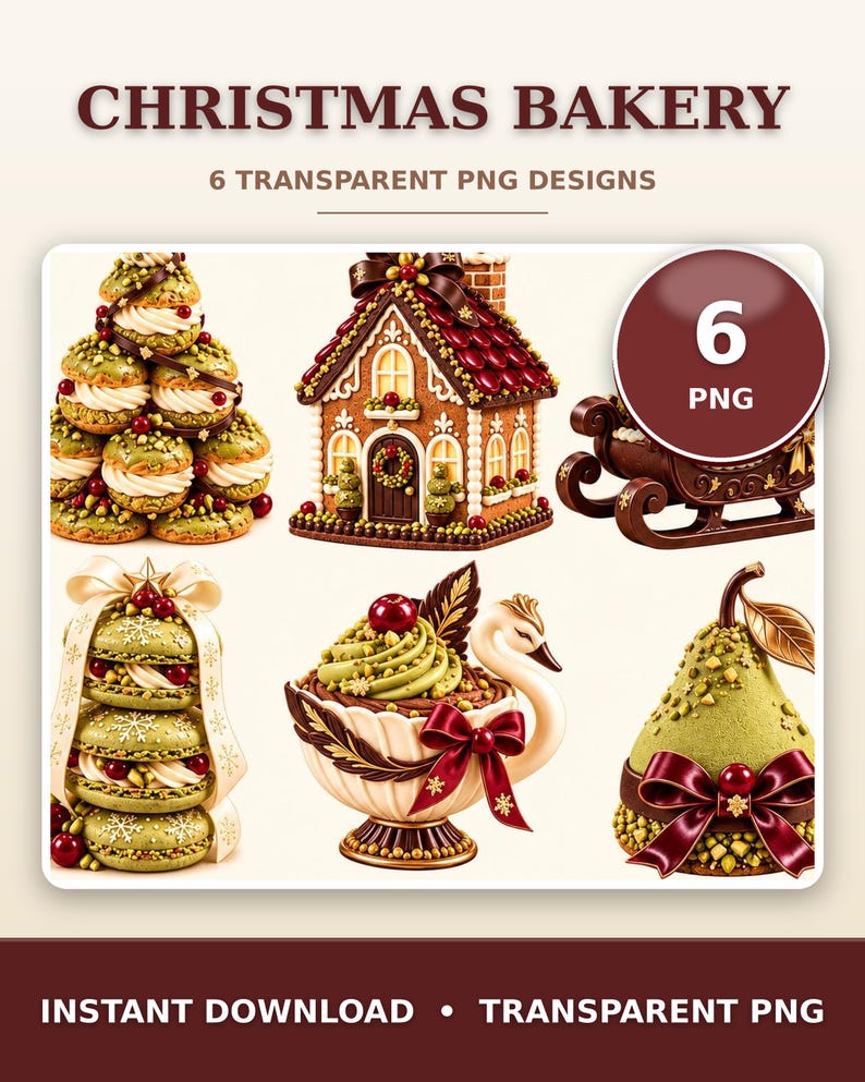 May include: A digital collection titled CHRISTMAS BAKERY 6 TRANSPARENT PNG DESIGNS featuring six festive food illustrations: a cream puff tree, a gingerbread house, a chocolate sleigh, stacked macarons, a swan dish, and a pear.